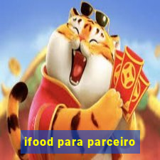 ifood para parceiro